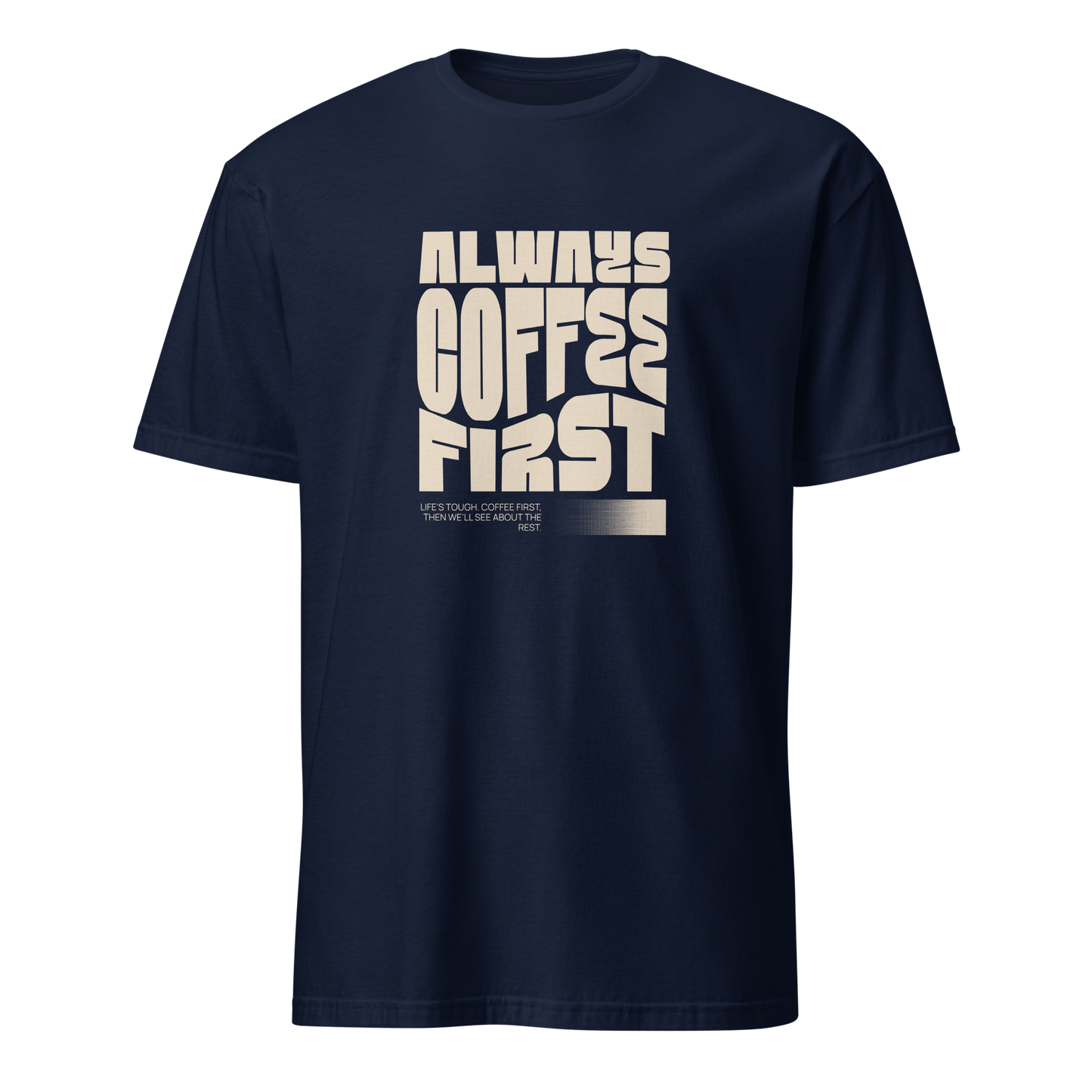 always coffee first t-shirt